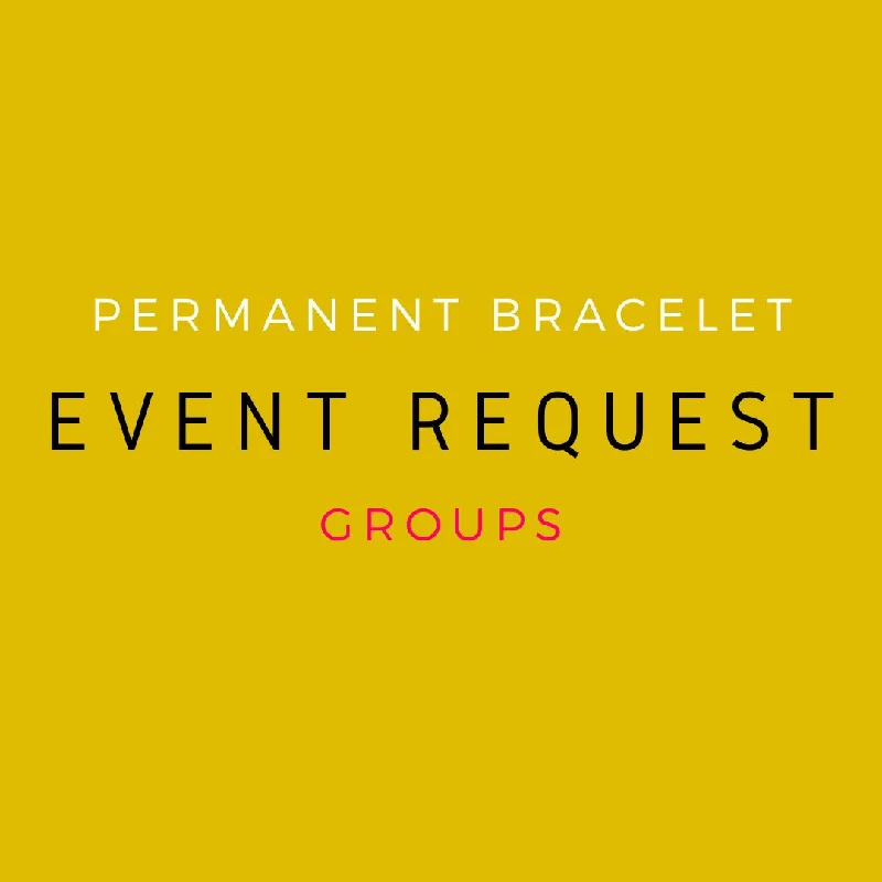 Beaded Cuff Bracelets-Perpetual Bracelets - Permanent Bracelets - Group Event Deposit Only